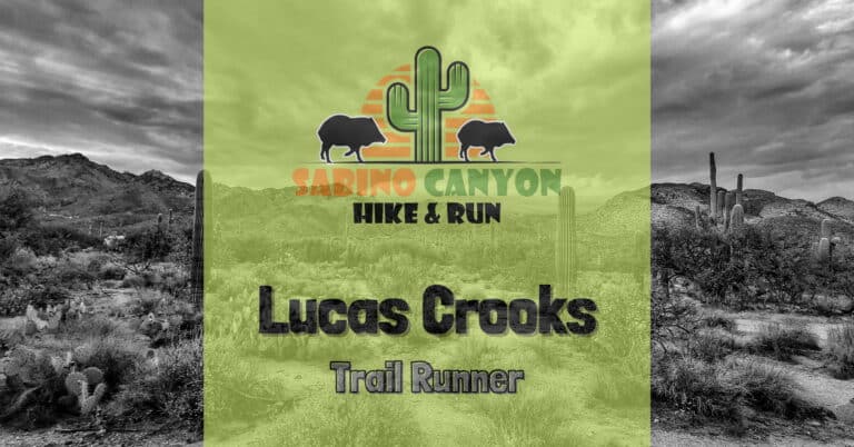 Lucas Crooks Trail Runner Series Sabino Canyon Hike & Run